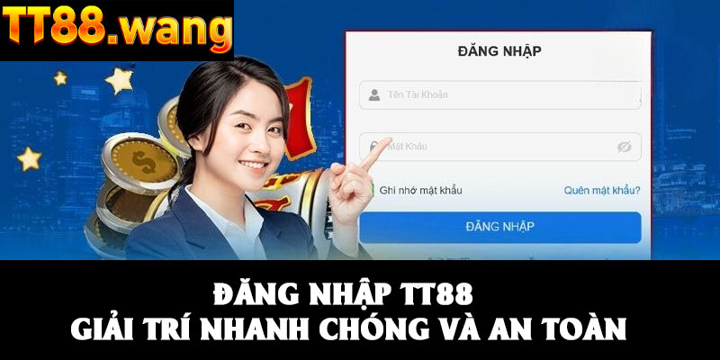 Đăng Nhập TT88 – Giải Trí Nhanh Chóng - An Toàn Và Tiện Lợi 4 Đăng Nhập TT88 – Giải Trí Nhanh Chóng - An Toàn Và Tiện Lợi